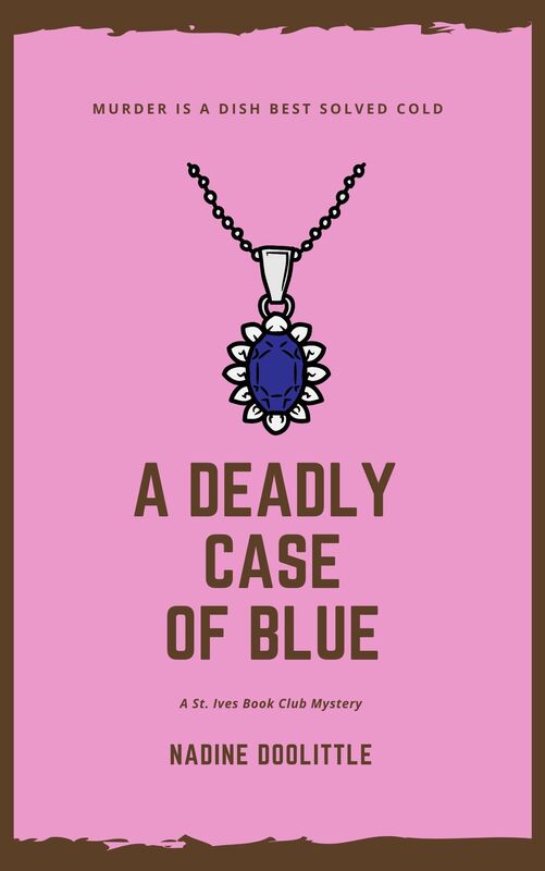 A Deadly Case of Blue: St. Ives Book Club Mystery